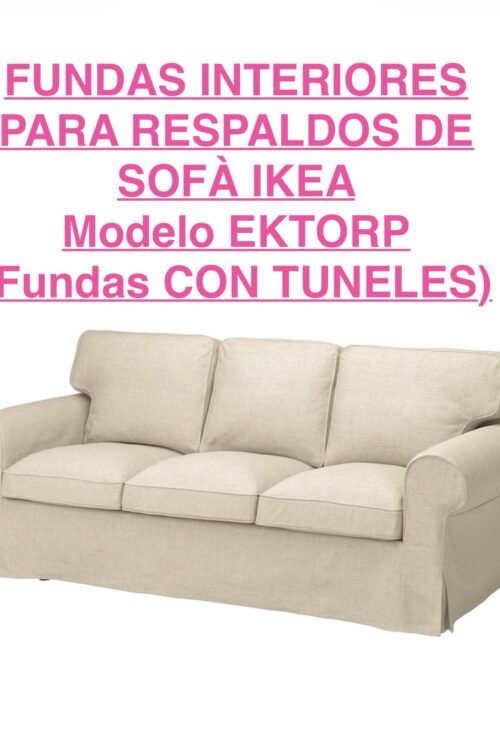 Pack 3 fundas interiores para respaldos de sofá IKEA/ Modelo EKTORP (CON tuneles)