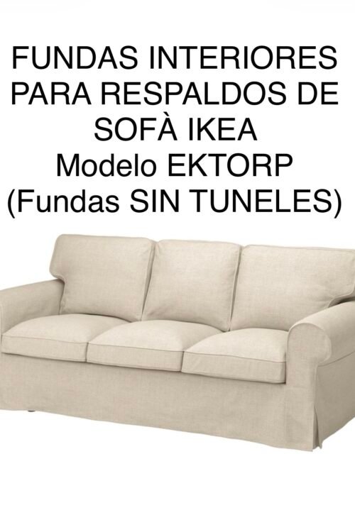 Pack 3 fundas interiores para respaldos de sofá IKEA/ Modelo EKTORP (Sin tuneles)